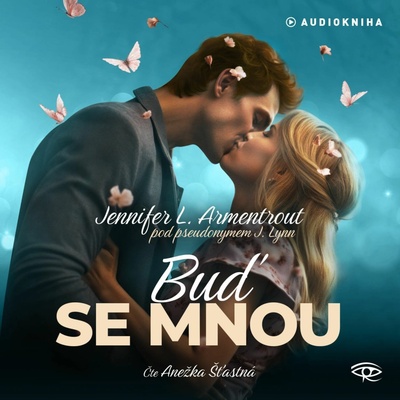 Buď se mnou