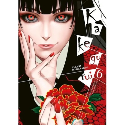 Kakegurui: Blázni do hazardu 6 - Homura Kawamoto, Tooru Naomura