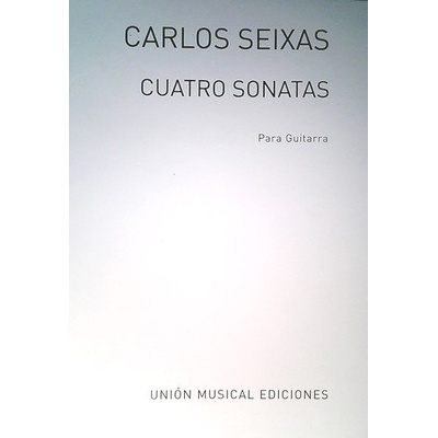 Seixas Cuatro Sonatas Ruiz Pipo for Guitar – Hledejceny.cz