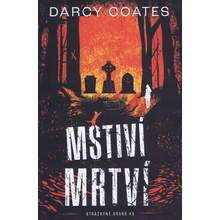 Mstiví mrtví - Darcy Coates