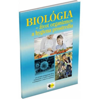 Biológia - život organizmov a hygiena