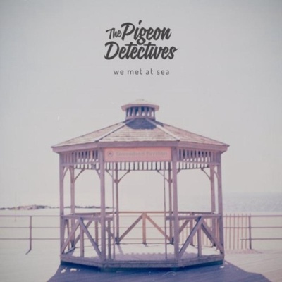 Pigeon Detectives - We Met At Sea CD – Hledejceny.cz