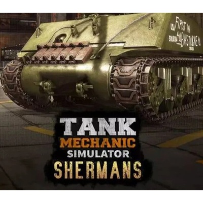 Tank Mechanic Simulator - Shermans