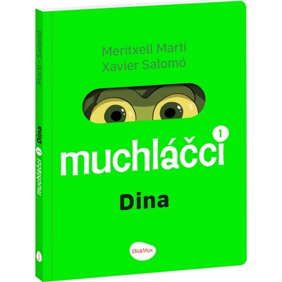 MUCHLÁČCI 1: DINA – Komiks pro nejmenší