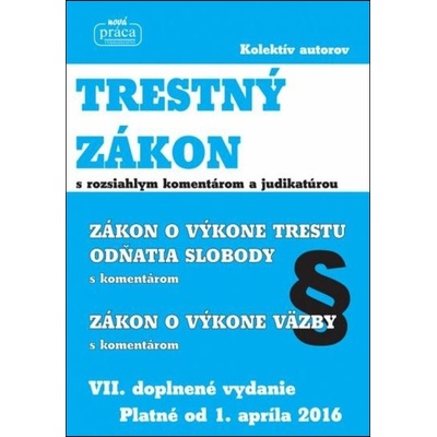 Trestný zákon s rozsiahlym komentárom a judikatúrou