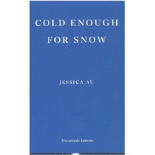 Cold Enough for Snow