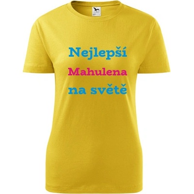 Žluté dámské tričko nejlepší Mahulena na světě tričko se jménem – Hledejceny.cz
