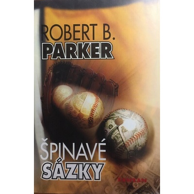 Špinavé sázky - Robert B. Parker