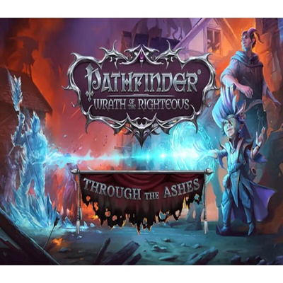 Pathfinder: Wrath of the Righteous - Through the Ashes