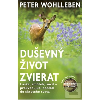 Duševný život zvierat - Peter Wohlleben SK