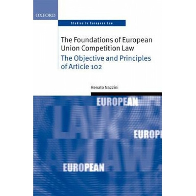 Foundations of European Union Competition Law