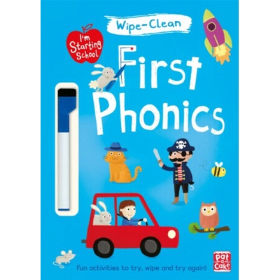 "I'm Starting School: First Phonics" - "Wipe-clean book with pen" ("Pat-a-Cake")(Paperback / softback)