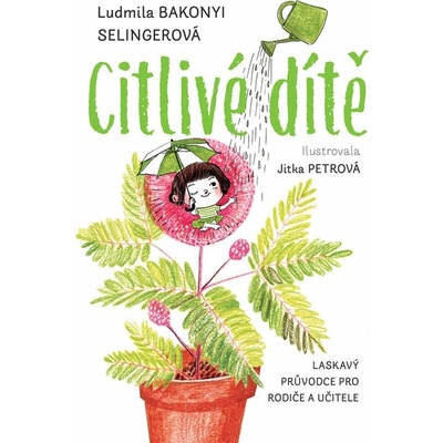 Citlivé dítě (prac.název)