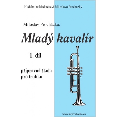 Mladý kavalír 1. díl přípravná škola hry na trubku – Hledejceny.cz