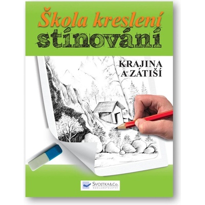 Škola kreslení – stínování – krajina a zátiší