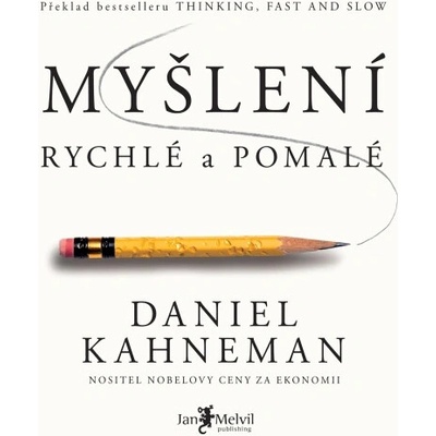 Myšlení, rychlé a pomalé - Daniel Kahneman
