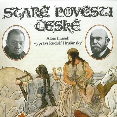 Staré pověsti české - 2 - Alois Jirásek CD – Hledejceny.cz