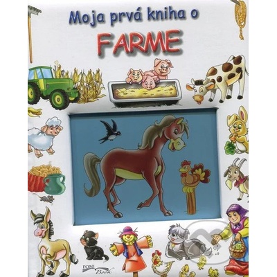 Moja prvá kniha o farme – Hledejceny.cz