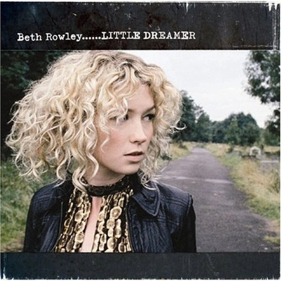 Beth Rowley - Little Dreamer CD – Hledejceny.cz