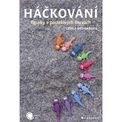 Háčkování: figurky v pastelových barvách - Lenka Bednářová – Hledejceny.cz