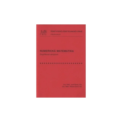 Numerická matematika. Doplňkové skriptum - Josef Benda