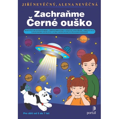 Zachraňme Černé ouško - Alena Nevěčná, Jiří Nevěčný – Hledejceny.cz
