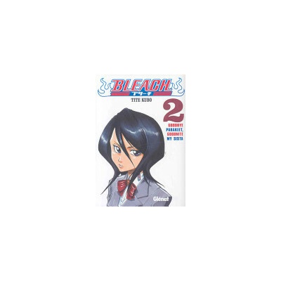 Bleach 2 : Goodbye Parakeet, Goodnite My Sista - Tite Kubo