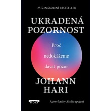 Ukradená pozornost - Proč nedokážeme dávat pozor