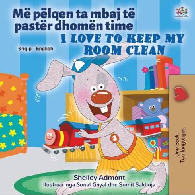I Love to Keep My Room Clean Albanian English Bilingual Book for Kids - Shelley Admont a Kidkiddos Books – Hledejceny.cz
