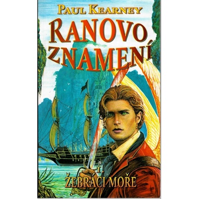 Žebráci moře - Paul Kearney - Ranovo znamení 1.díl