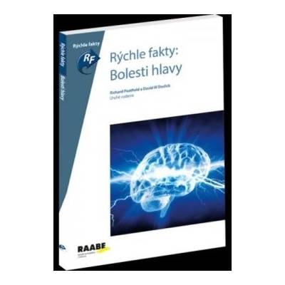 Rýchle fakty: Bolesti hlavy - Peatfield Richard Dodick David W