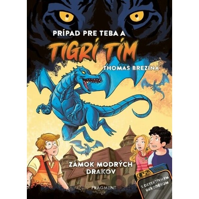 Tigrí tím - Zámok modrých drakov - Thomas Brezina
