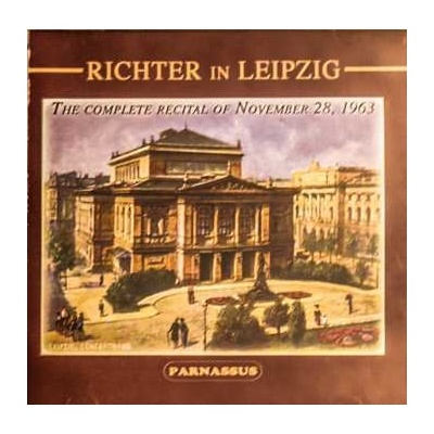 Sviatoslav Richter - Richter In Leipzig (The Complete Recital Of November 28, 1963) CD – Hledejceny.cz