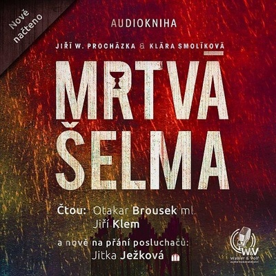 Mrtvá šelma - Procházka Jiří W., Smolíková Klára