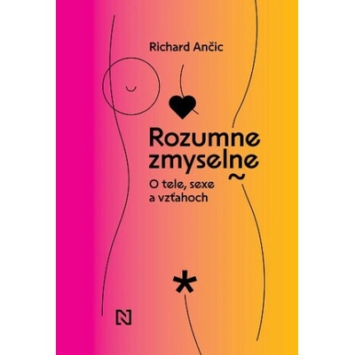 Rozumne zmyselne (Richard Ančic)(Brožovaná)