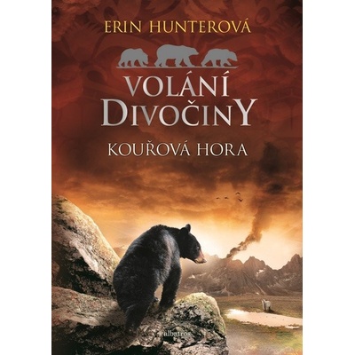 Volání divočiny 3: Kouřová hora - Erin Hunterová