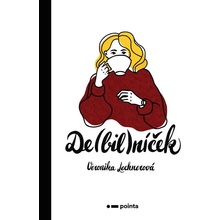 Debilníček - Veronika Lechnerová