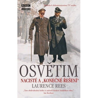 Osvětim - Nacisté a konečné řešení