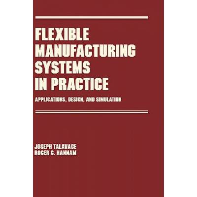 Flexible Manufacturing Systems in Practice