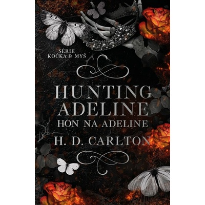Hunting Adeline Hon na Adeline - H. D. Carlton – Hledejceny.cz