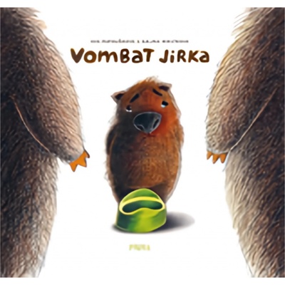Vombat Jirka - Knížka na nočník - Papoušková Eva, Miklínová Galina