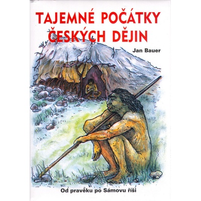 Tajemné počátky českých dějin