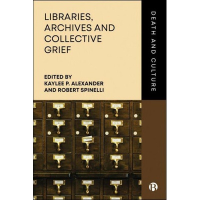 Libraries, Archives and Collective Grief