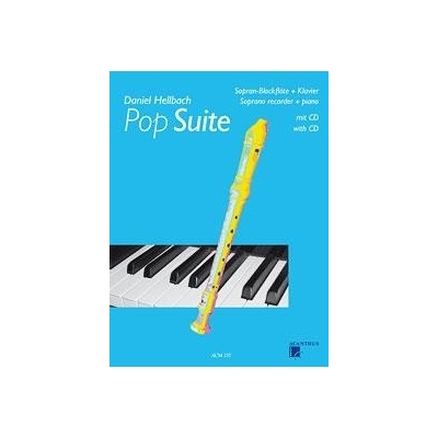 Pop Suite + CD pre sopránové zobcové flauta a klavír od Hellbach Daniel