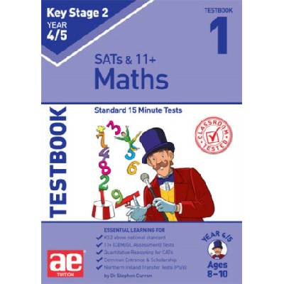"KS2 Maths Year 4/5 Testbook 1" - "Standard 15 Minute Tests" ("Curran Dr Stephen C")(Paperback / softback)