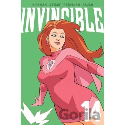 Invincible Volume 14 (New Edition) - Robert Kirkman, Cliff Rathburn (ilustrátor), Ryan Ottley (ilustrátor), Niko Koutsis (ilustrátor), John Rauch (ilustrátor)
