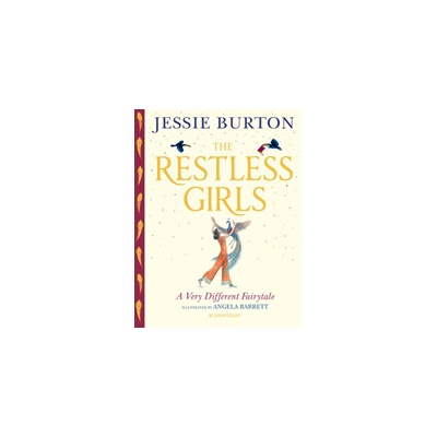 The Restless Girls - Jessie Burton, Angela Barrett ilustrácie – Hledejceny.cz