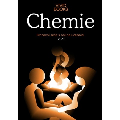 Chemie - pracovní sešit s online učebnicí 2.díl - Martina Kulová, František Cáb