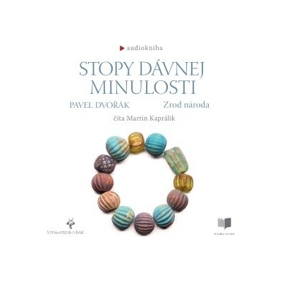 Stopy davnej minulosti - Zrod národa