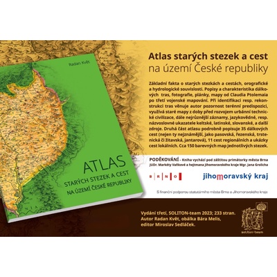 ATLAS STARÝCH STEZEK A CEST NA ÚZEMÍ ČESKÉ REPUBLIKY - Květ Radan